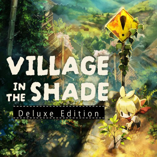 Village in the Shade - Deluxe Edition